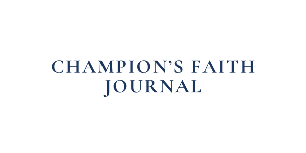 Champion's Faith Journal
